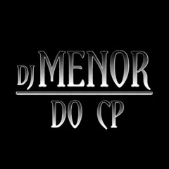 MC JC DA 027 - HOJE O CORO COME ( DJ MENOR DO CP )