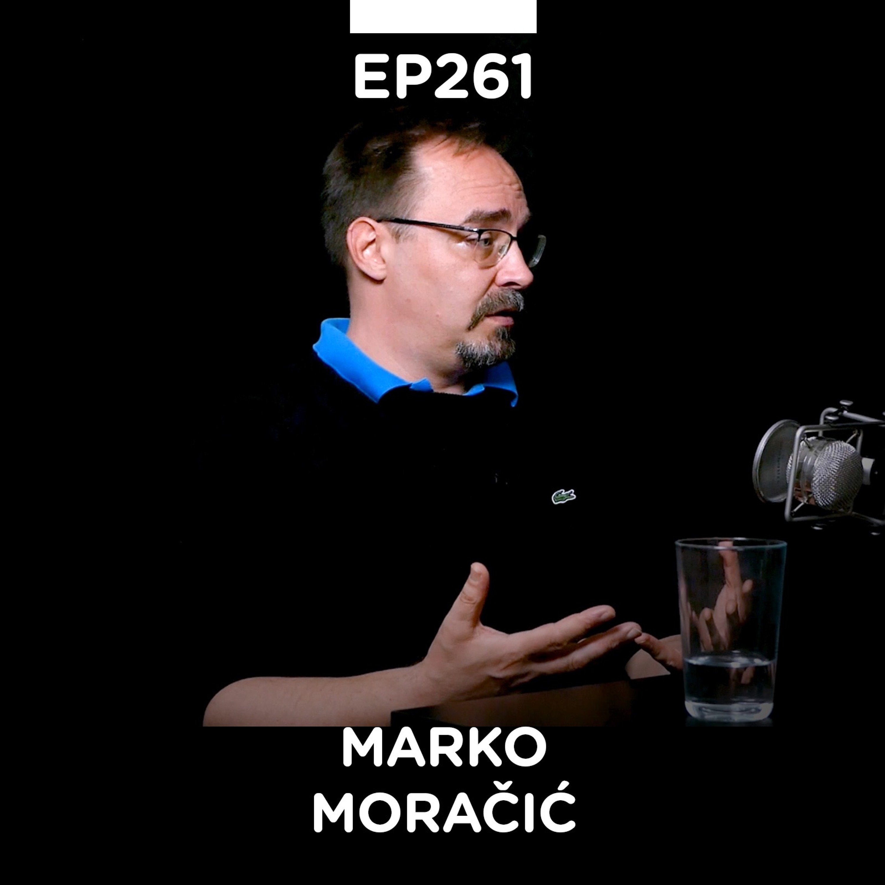 EP 261: Marko Moračić II deo, HUBChe & Vitriol Consulting - Pojačalo podcast
