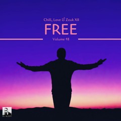 Free - A Chill, Love & Zouk Creation (Produced by DJ Alexy)