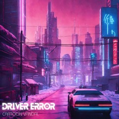 Driver Error
