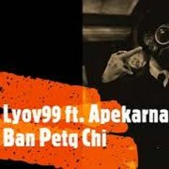 Lyov99 ft Apekarna - Ban Petq Chi (NEW 2020) 18+