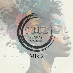 Soul Sunday Session Mix 2