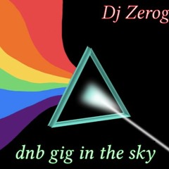 DnB Gig In The Sky
