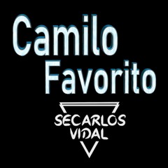 Camilo - Favorito (Secarlos Vidal 2020 Edit)