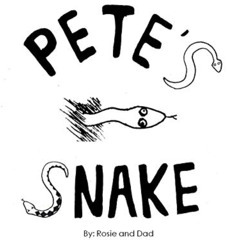 GET EPUB 📄 Pete's Snake by  Rosemary and Daniel Pace [EPUB KINDLE PDF EBOOK]
