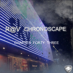 ChronoScape Chapter Forty Three