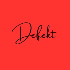 Defekt (Pastiche/Remix/Mashup)