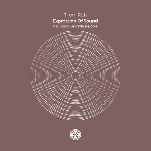 PREMIERE: Thom Rich - Expression of Sound (Amir Telem Remix) [One Of A Kind]