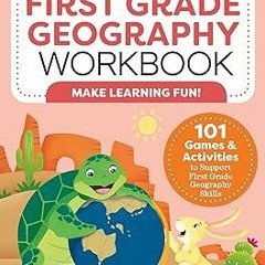 Download EPUB My First Grade Geography Workbook: 101 Games & Activities To Support First Grade