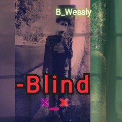 ~Blind.×_×.{Prod by SwishBeats}
