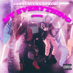 Suave x BigbossKob3 “My EveryThing Remix” (GBRMIX)