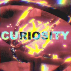 Curiosity