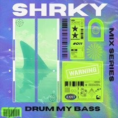 SHRKY's Drum My Bass Mix Series  Vol. 011 - Dark Vibrations DnB Mix