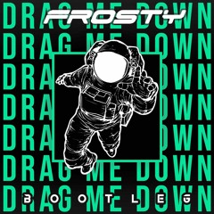 One Direction - Drag Me Down [Frosty Bootleg] *Pitched*