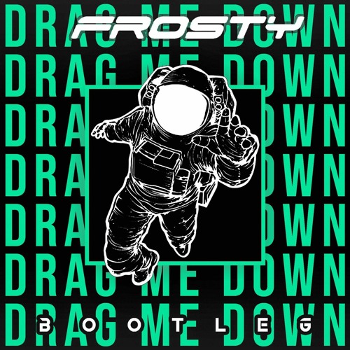 One Direction - Drag Me Down [Frosty Bootleg] *Pitched**FREE DOWNLOAD*