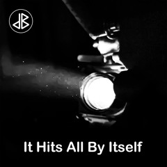 It Hits All By Itself(preview)