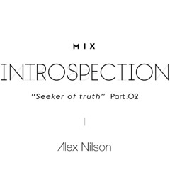 Alex Nilson - Introspection P.2 (Mix/Video)
