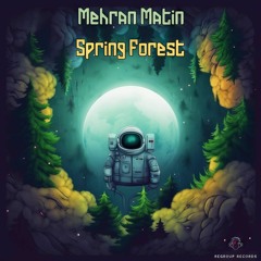 Mehran Matin - Spring Forest