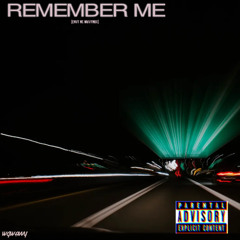 WGWAVVY X REMEMBER ME (ENVY ME)
