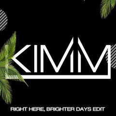 Fatboy Slim x Cajmere Feat. Dajae - Right Here, Brighter Days (Kimm Edit)
