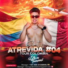 JHONTAMANI SET ATREVIDA #04 - TOURCOLOMBIA PODCAST