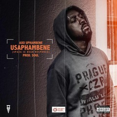 Usaphambene(Spaza Is Dead Response & Dla Diss)