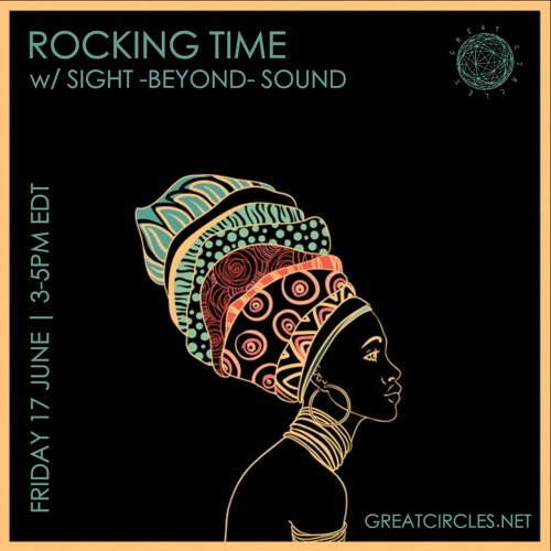 Rocking Time w/ Sight -Beyond- Sound -  17June2022