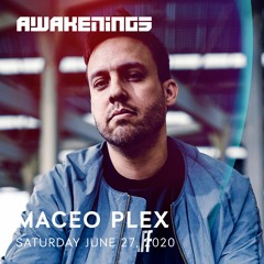 Maceo Plex | Awakenings Festival 2020 | online weekender