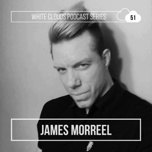 White Clouds Podcast Series #051 James Morreel