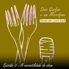 Ep. 3 - A versatilidade do atum