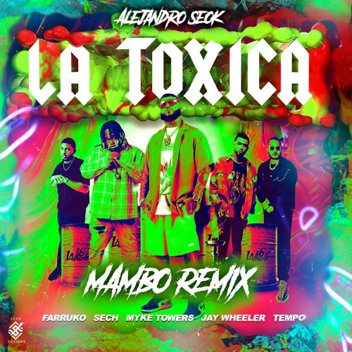 Stream Farruko, Sech, Myke Towers, Jay Wheeler & Tempo - La Toxica  (Alejandro Seok Mambo Remix) by Alejandro Seok | Listen online for free on  SoundCloud