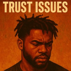 TRUST ISSUES