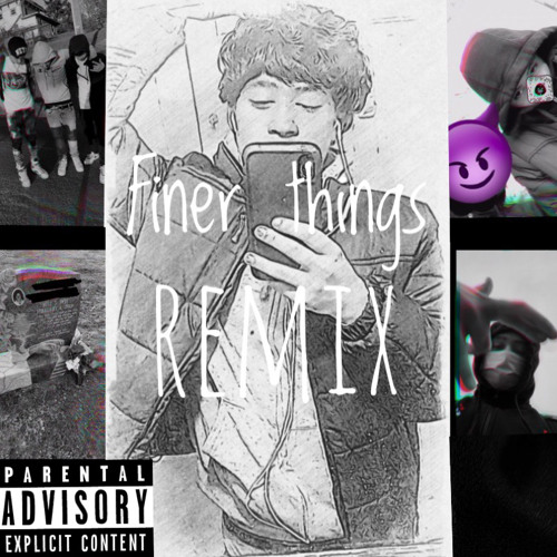 Finer Things Remix