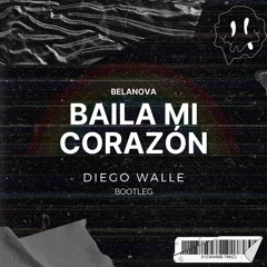 Baila Mi Corazon (Diego Walle Remix)