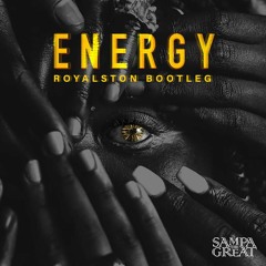 Energy - Sampa the Great- Royalston Remix- FREE DL