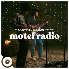 Motel Radio - Midnight | OurVinyl Sessions