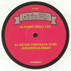 PREMIERE: Divine Who - Never Turn Back (Jaegerossa Remix)