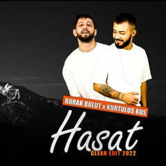 Kurtuluş Kuş & Burak Bulut - Hasat (Clean Edit 2022 Mehmet Varlik)