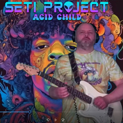 SETI Project - Acid Child (Live Guitar Improvisation) [Free Download]