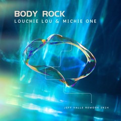 Louchie Lou, Michie One & Allan Natal - Body Rock (Jeff Valle Rework 2K24)