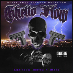 GHETTO FLOW (Prod. MaZeThaHomie)