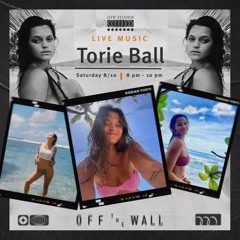 8.10.24 Torie Off The Wall - First Half