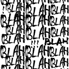 blahblahblah