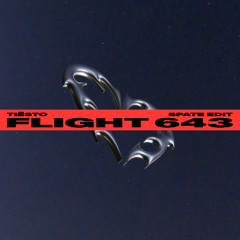 Tiësto - Flight 643 (SPATE Edit)