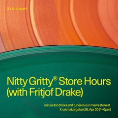 Nitty Gritty Store Hours - Fritjof Drake