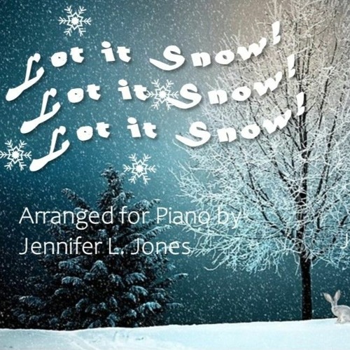 Let it Snow! Let it Snow! Let it Snow!