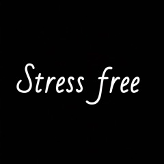 Stressfree