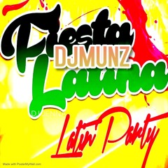 Latin Party Mix (Salsa,Reggaeton, Merengue)DJMUNZ