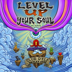 Level up Your Soul (For Sandman) [feat. Hayley Jane]