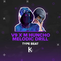 V9 X M Huncho Melodic Drill Type Beat Chill Instrumental